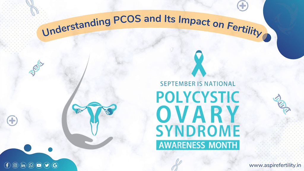 Understanding PCOS and Its Impact on Fertility Understanding PCOS and Its Impact on Fertility