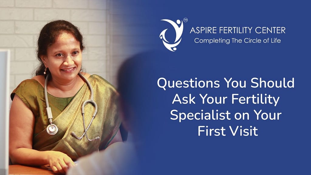 Questions You Should Ask Your Fertility Specialist on Your First Visit Best IVF Center in Bangalore: Top Clinic for Fertility Treatment