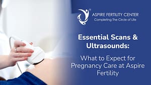 Fertility Articles 1 Pregnancy care at Aspire Fertility